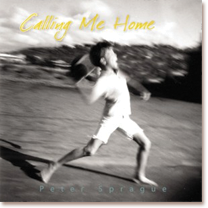 Calling Me Home - Peter Sprague