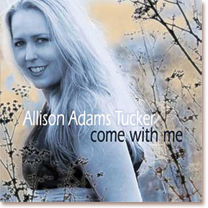 Come With Me - Allison Adams Tucker